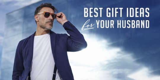 best gift ideas for your husband