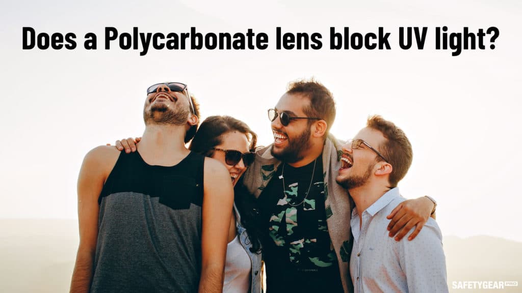 Does a polycarbonate lens block UV light?