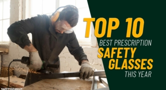 Top 10 best prescription safety glasses