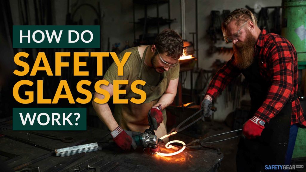 How safety glasses work