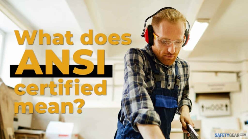 What Does ANSI Certified Mean?