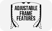 Adjustable Frame Features - Product Feature
