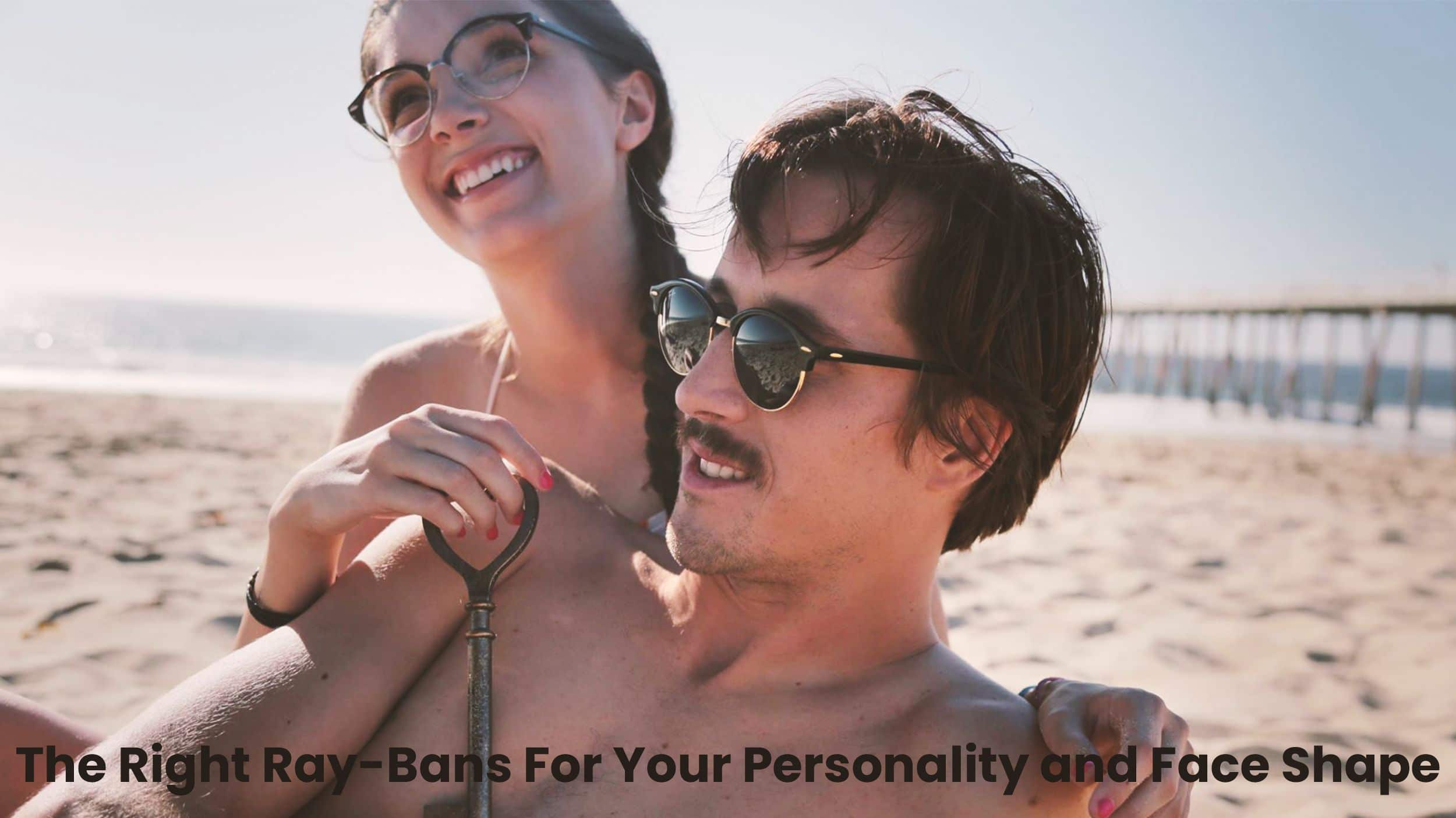 Choosing Ray Bans For Your Face Shape Safety Gear Pro