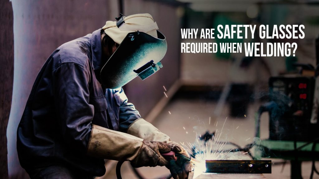 Weld Safely With Safety Glasses Header