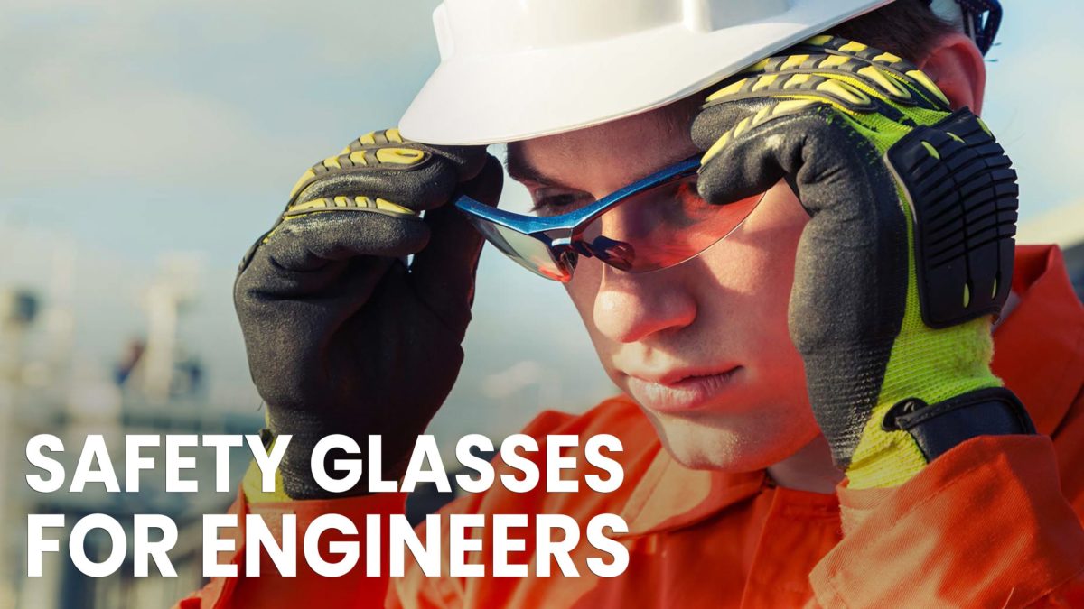 Safety Glasses for Engineers Safety Gear Pro