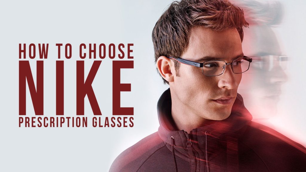 How to Choose the Best Nike Prescription Glasses for You Header