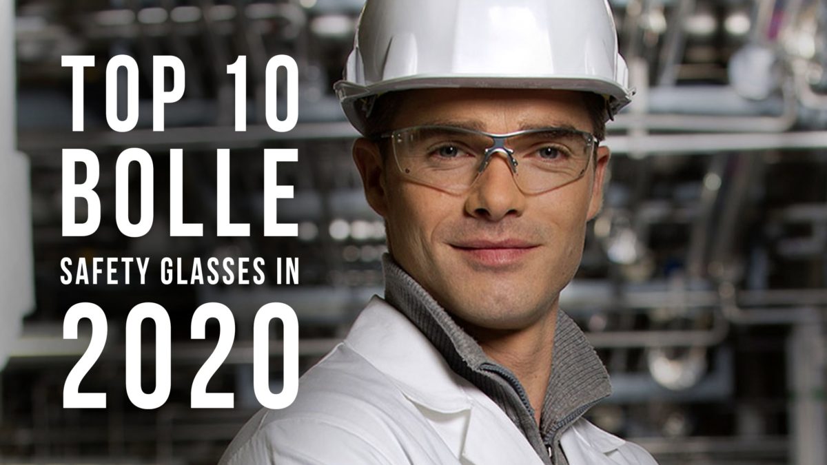 Top 10 Bolle Safety Glasses Safety Gear Pro