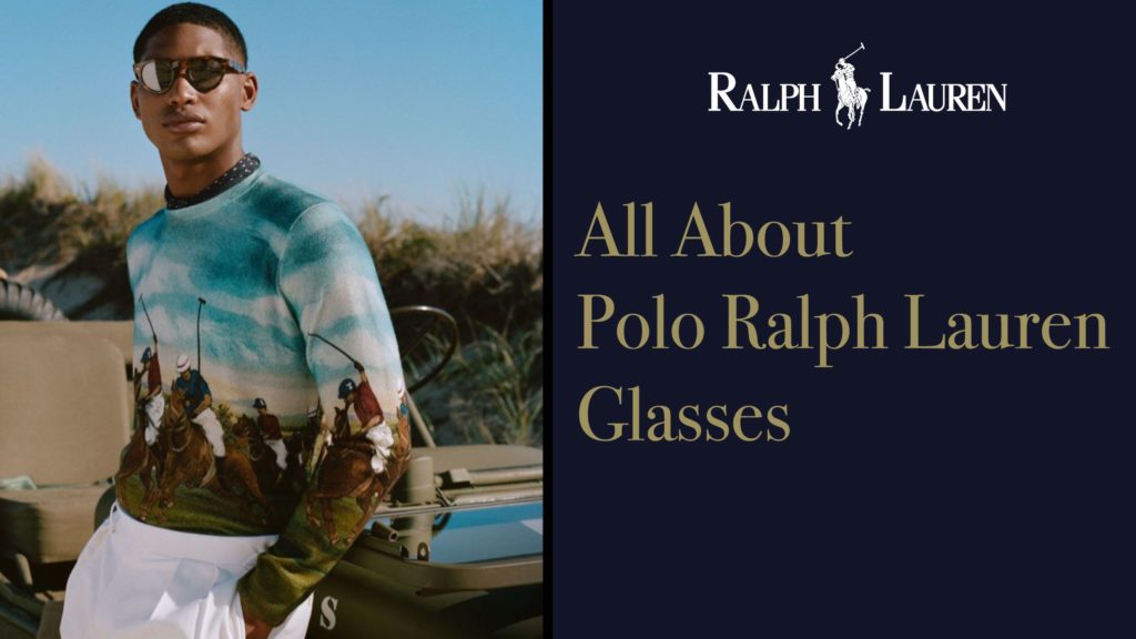 All About Polo Ralph Lauren Glasses Header