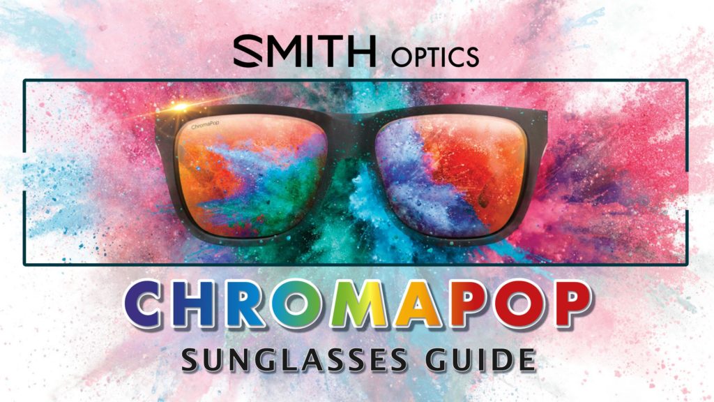 Smith Optics: ChromaPop Sunglasses Guide Header