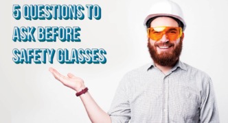 5 Considerations Before Purchasing the Best Safety Glasses Header