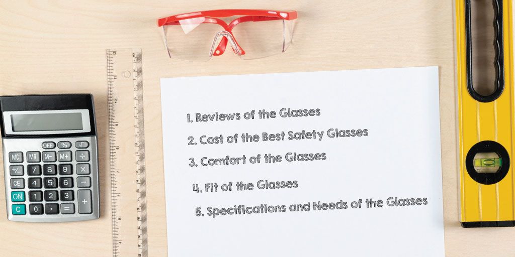 5 Considerations Before Purchasing the Best Safety Glasses