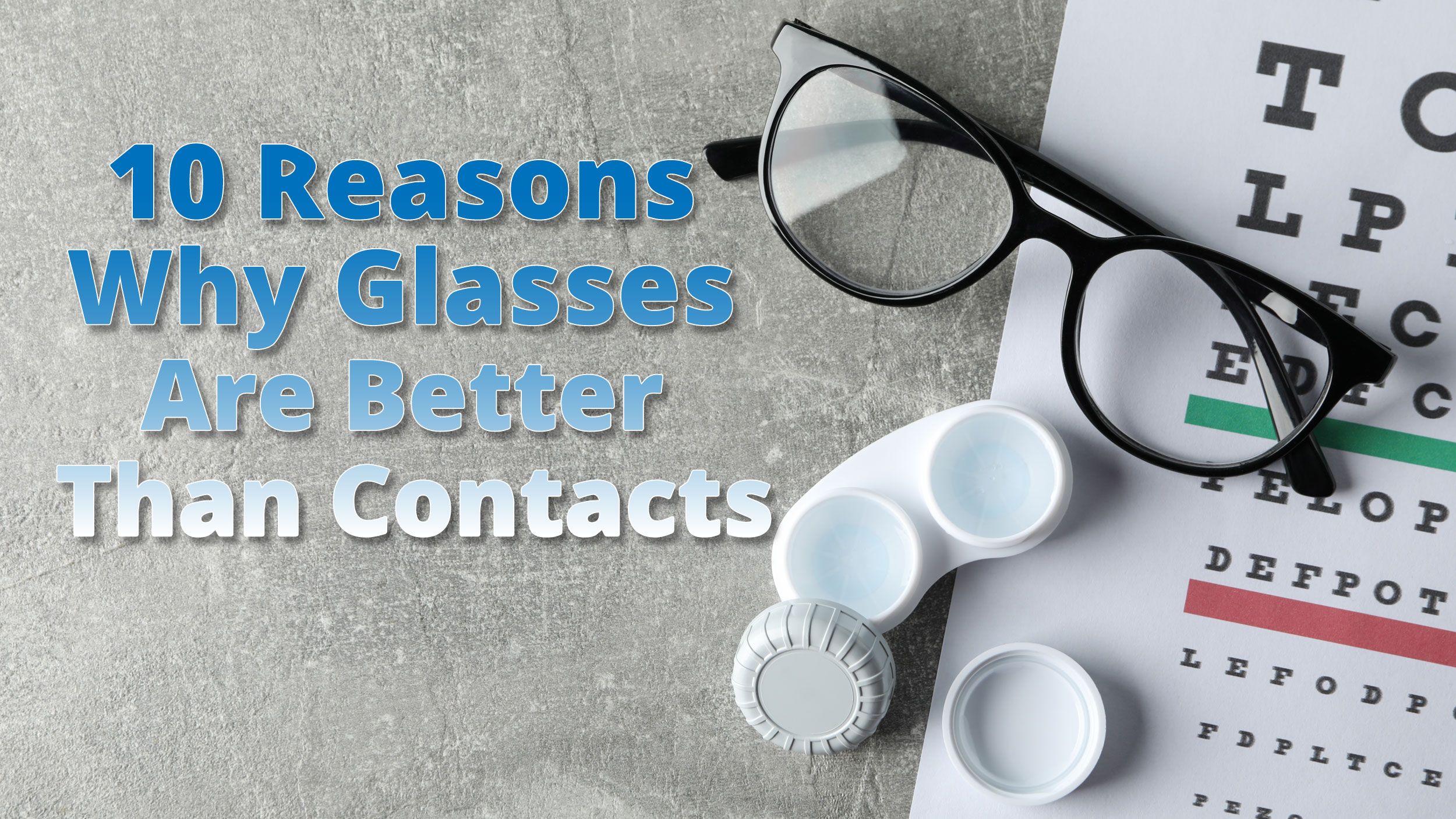 The 10 Ways Glasses Win Over Contact Lenses Header