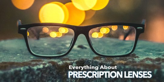Everything About Prescription Lenses Header