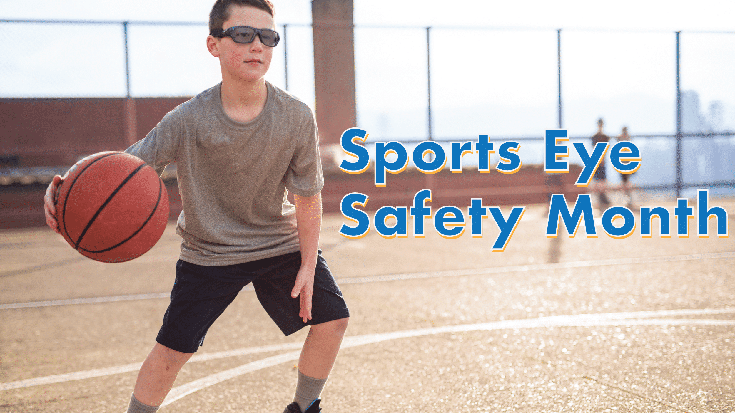 Prepare the Family for Sports Eye Safety Month Header