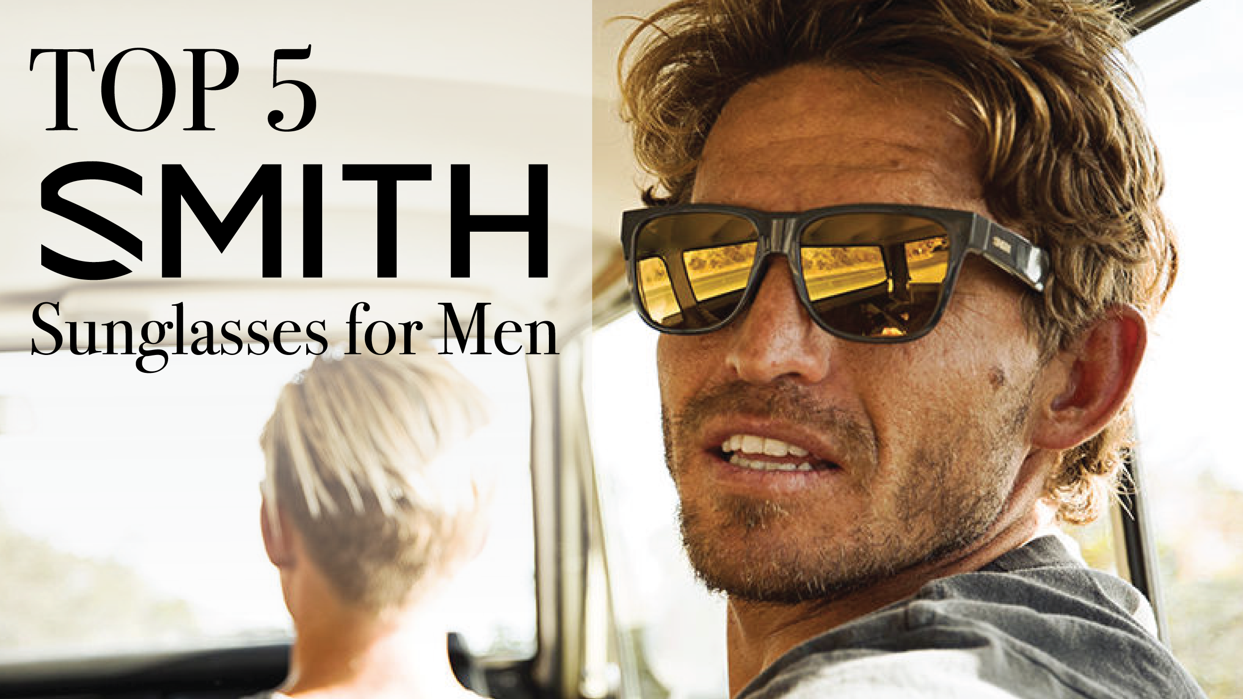 The Top 5 Smith Sunglasses for Men Header