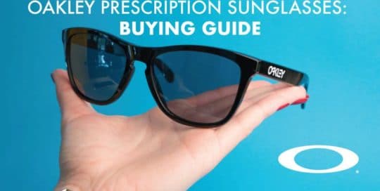 An Overview of Everything To Know About Oakley Prescription Sunglasses Header