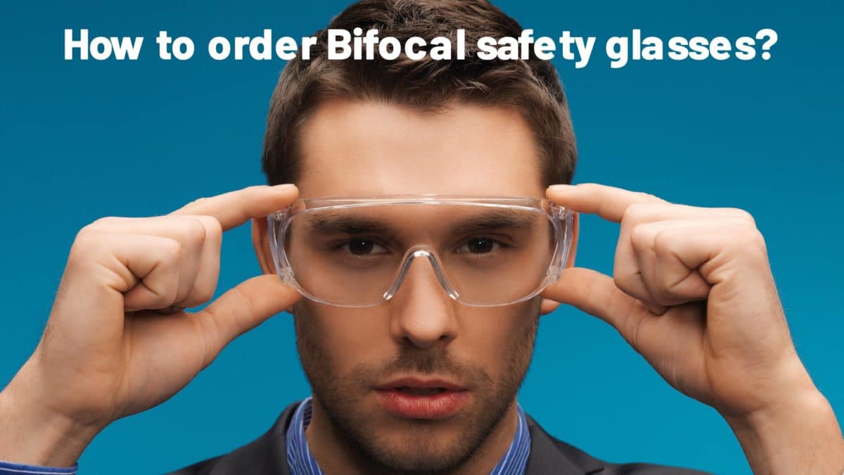 How to Order Bifocal Safety Glasses | Safety Gear Pro