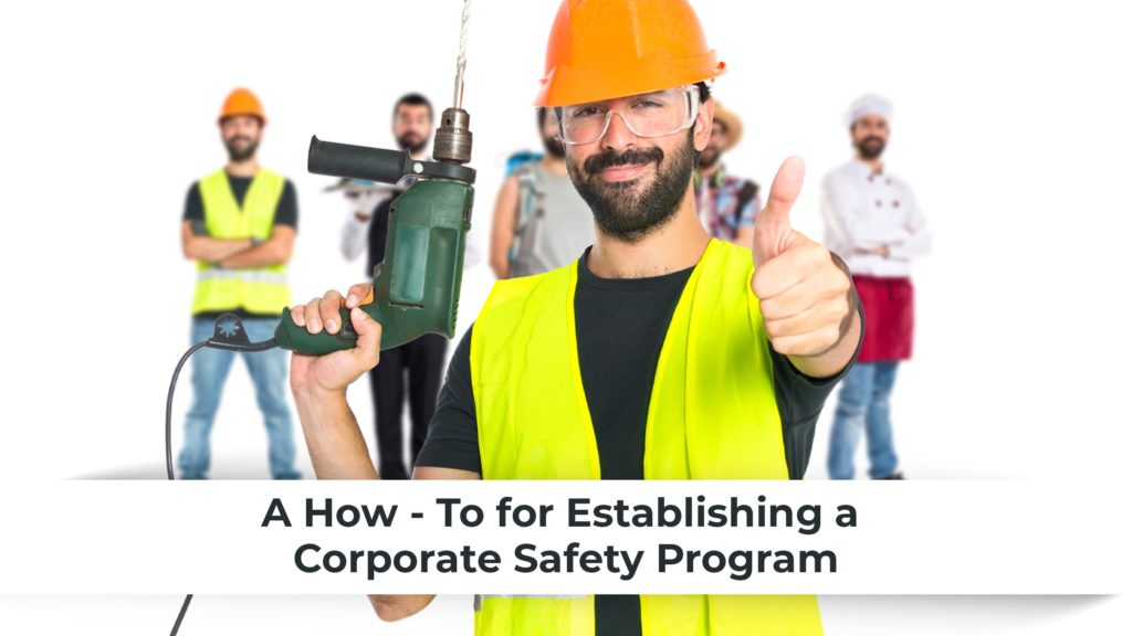 A How-To for Establishing a Corporate Safety Program Header