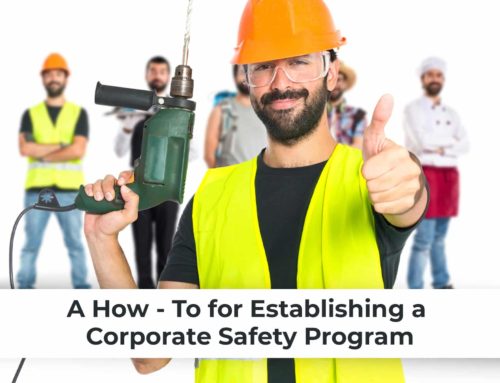 A How-To for Establishing a Corporate Safety Program