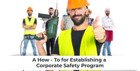 A How-To for Establishing a Corporate Safety Program Header