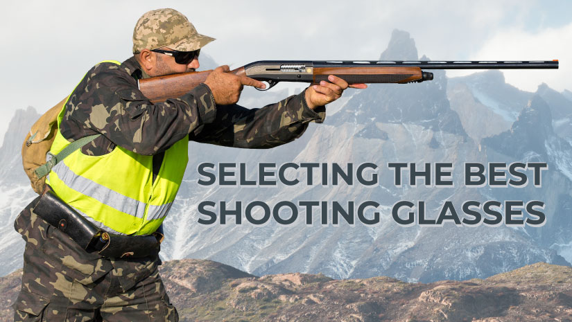 How To Pick the Perfect Shooting Glasses Header