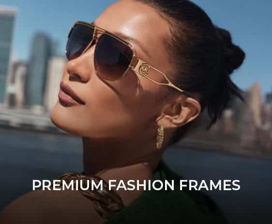 Premium Fashion Frames Feature