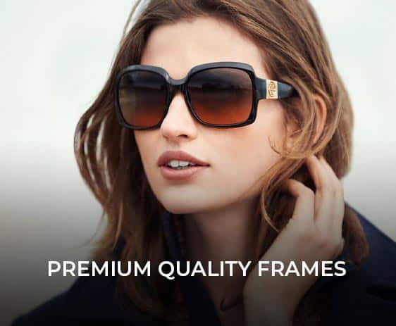 Premium Quality Frames Feature