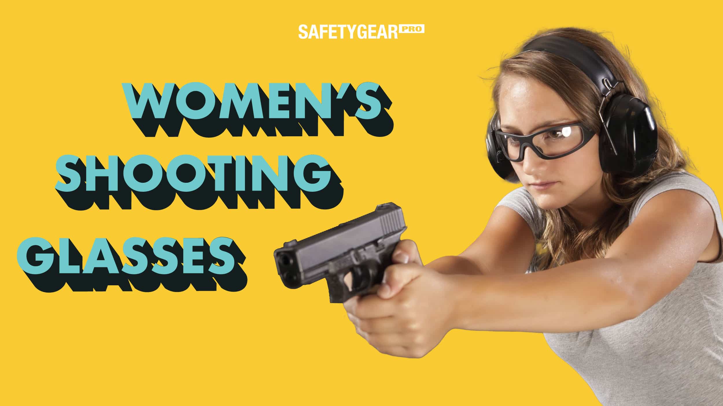 What To Think About When Looking for the Best Women's Shooting Glasses Header