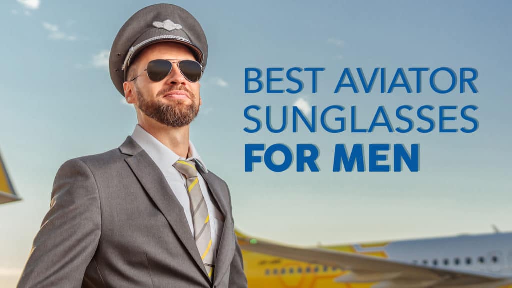 Embody Timeless Style With the Best Aviator Sunglasses for Men Header