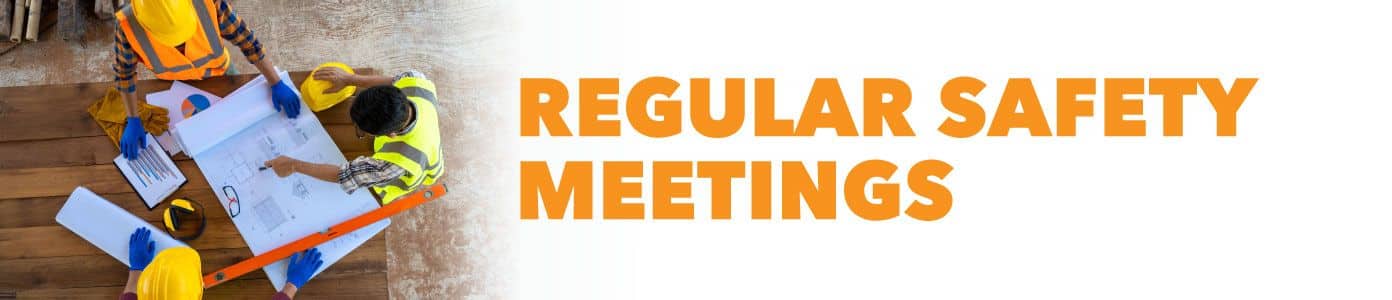 schedule regular safety meetings - improving construction site safety